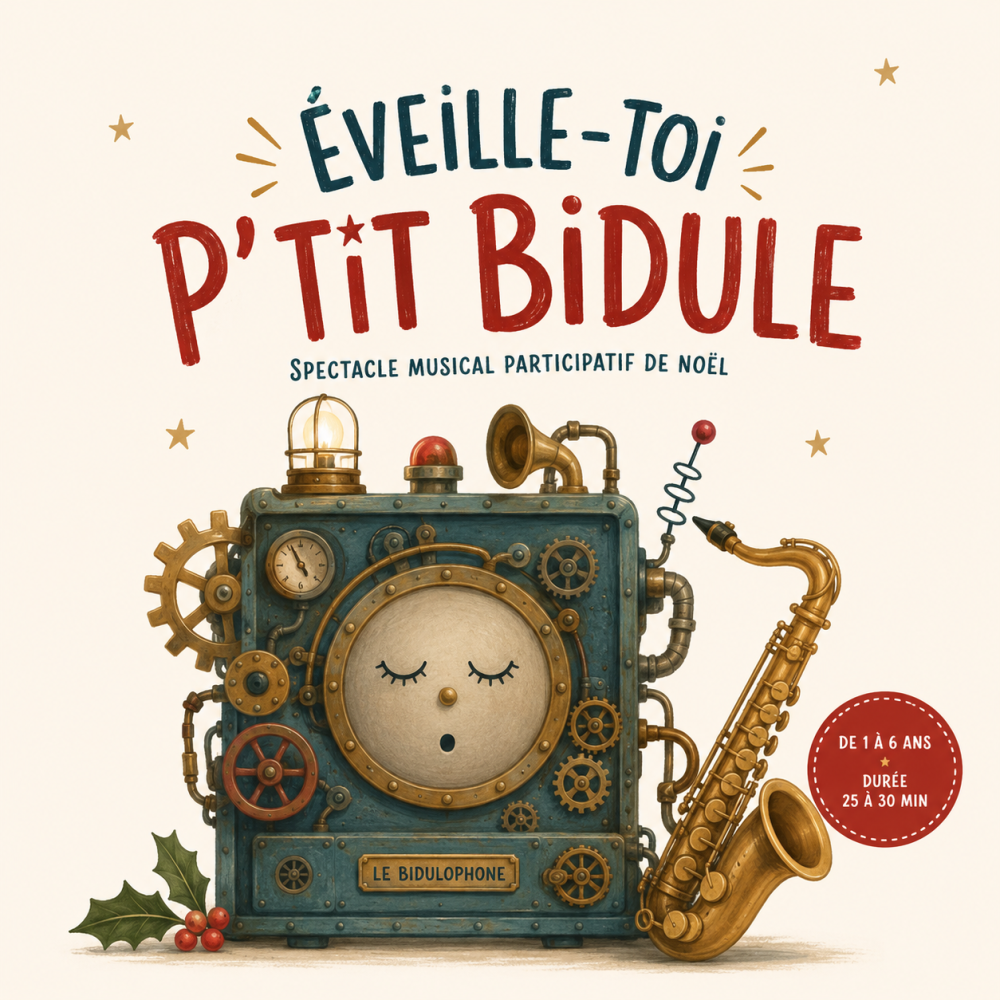 EVEILLE-TOI, P'TIT BIDULE !  - Théâtre du Mayapo